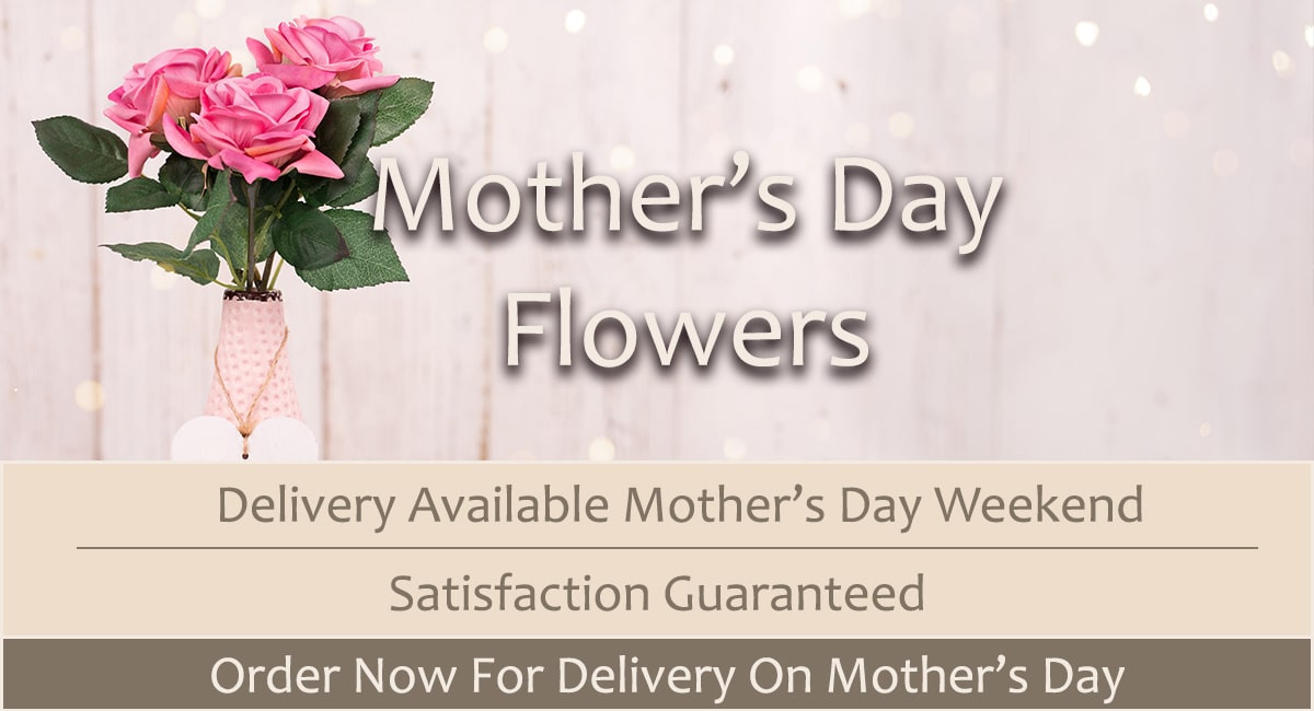 Mother's Day Flowers